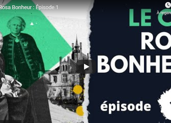 Web-documentaire: « Le cas Rosa Bonheur : l’art de vivre avec des femmes sans passer pour une lesbienne »