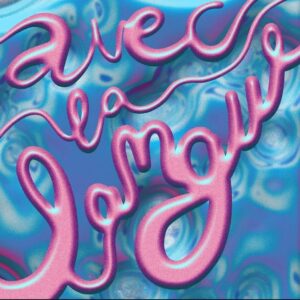 Avec la langue – podcast littéraire